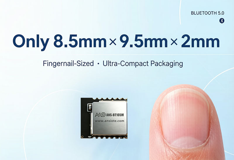 ANS-BT105M Ultra-Miniature Bluetooth Module Dimensions Comparison Diagram 8.5 × 9.5 mm, about the size of a fingernail
