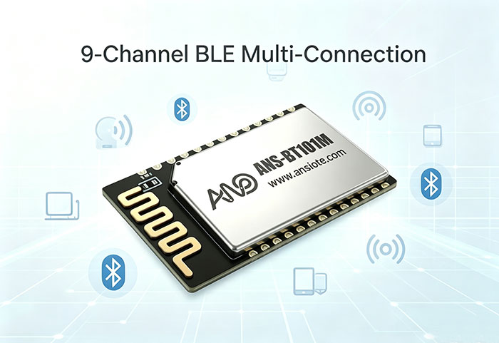 ANS-BT101M Bluetooth module supporting 9-channel BLE multi-connection