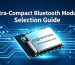 How to choose an ultra-compact Bluetooth module
